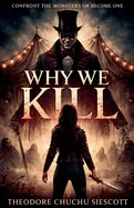 Why We Kill — Ghost Stories