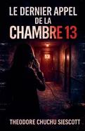 Le Dernier Appel de la Chambre 13