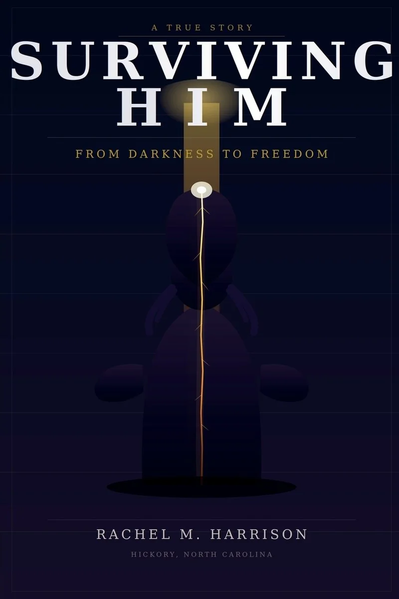 Surviving Him: From Darkness to Freedom — photo 2