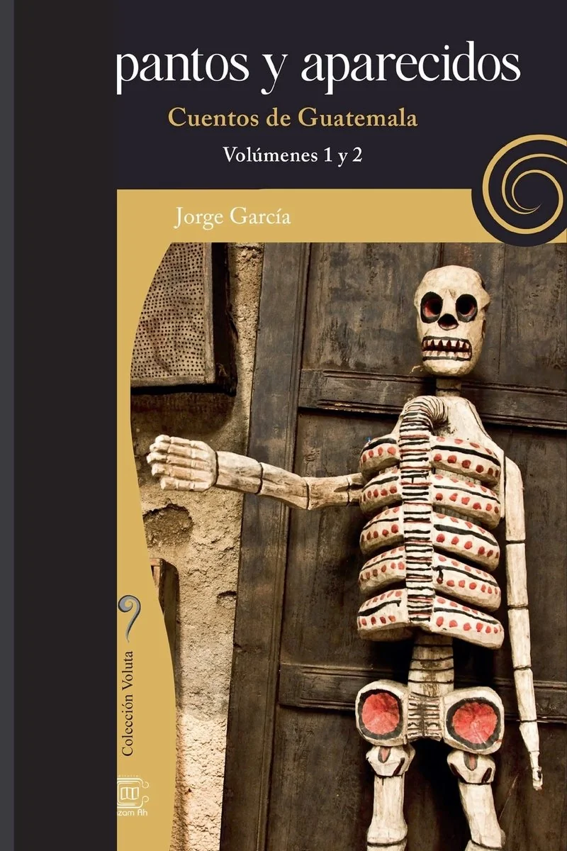 Espantos y aparecidos: Cuentos de Guatemala, volumenes 1 y 2 — photo 2