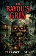 The Bayou's Grin