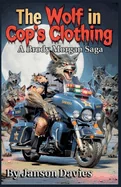 The Wolf in Cop's Clothing
