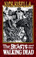 The Beasts and the Walking Dead
