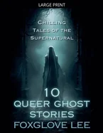 10 Queer Ghost Stories