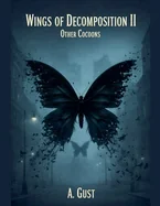 Wings of Decomposition II: Other Cocoons