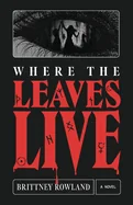 Where The Leaves Live — Horror Fiction