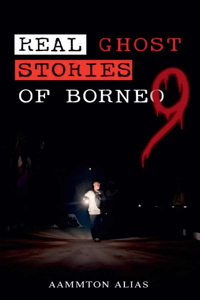 Real Ghost Stories of Borneo 9 — photo 2
