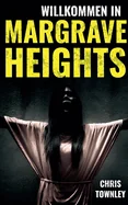 Willkommen in Margrave Heights