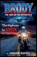 Brody: The Man on the Motorcycle