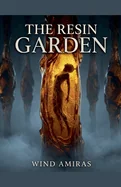The Resin Garden