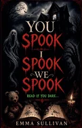 You Spook I Spook We Spook — Horror Fiction