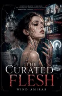 The Curated Flesh
