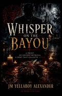 Whisper's on the Bayou — Horror Fiction
