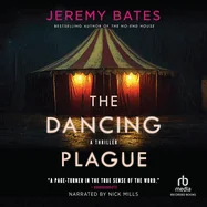 The Dancing Plague: A Slow-Burning Suspense Thriller with a Spine-Chilling Finale