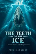 The Teeth of the Ice