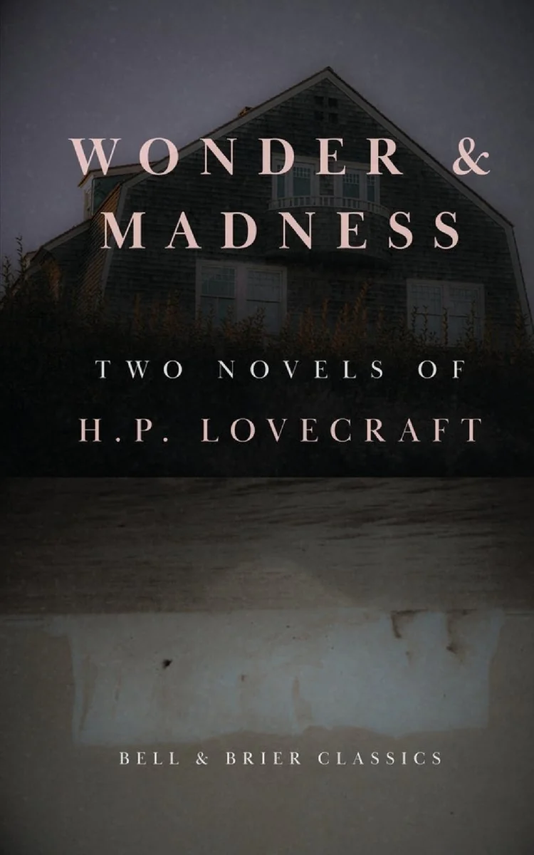 Wonder & Madness: Two Novels of H.P. Lovecraft — photo 2
