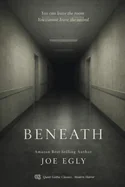 Beneath