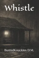 Whistle — Horror Fiction