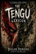 The Tengu Lexicon: A Japanese Folklore Horror