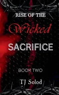 Rise of the Wicked: Sacrifice