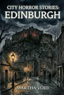 City Horror Stories: Edinburgh