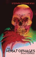 The Hematophages: Splatterings
