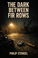 The Dark Between Fir Rows