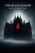 The Black Manor: Some Doors Are Sealed for a Reason