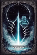 On the Other Side: A Nordic Supernatural Thriller of Myth, Fate and Broken Dimensions
