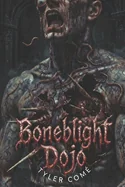 Boneblight Dojo