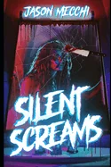 Silent Screams