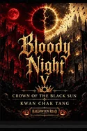 Bloody Night V: Crown of the Black Sun