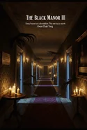 The Black Manor III: Every house has a foundation. This one has a secret