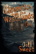 Chronicles from the Wastelands 04