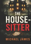 The House-Sitter