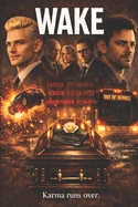 Wake: A Brefniverse Psychological Noir Thriller