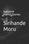 Insomnia Horror Stories