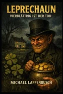 Leprechaun - Vierblattrig ist der Tod