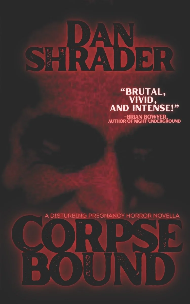 Corpsebound: A Disturbing Pregnancy Horror Novella
