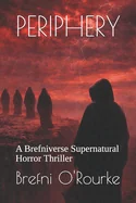 Periphery: A Brefniverse Supernatural Horror Thriller