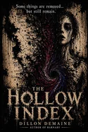 The Hollow Index: A Small Town Where People are Erased and Only One Boy Remembers