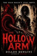 The Hollow Arm: Something Filled the Void