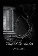 Trapped in Amber