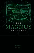 The Magnus Archives Season 1 Part2