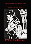 Vampirism and Other Gothic Tales: The First Short Horror Stories