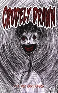 Crudely Drawn