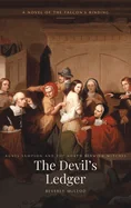 The Devil's Ledger: A Novel of the Falcon's Binding