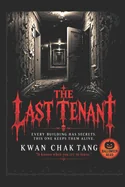 The Last Tenant: Every building has secrets. This one keeps them alive.