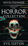 The Horror Collection: Evil Edition