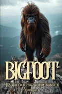 Bigfoot Vs: The Collector's Edition Books 1-10
